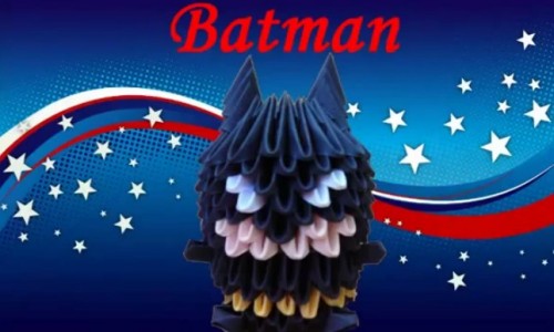 Оригами Бэтмен из треугольных модулей Оригами Бэтмен из треугольных модулей